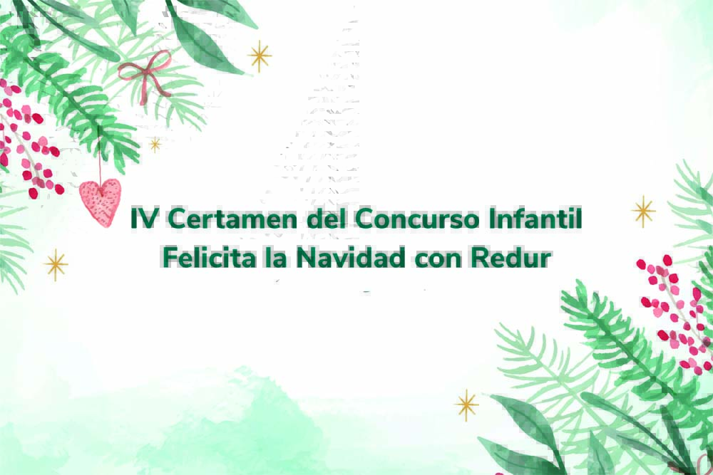 IV Certamen del Concurso Infantil ‘Felicita la Navidad con Redur’